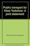 Public transport for West Yorkshire : a joint statement