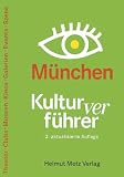 Kulturverf&uuml;hrer M&uuml;nchen - Rolf Hosfeld, Veruschka G&ouml;tz, Franz Kotteder