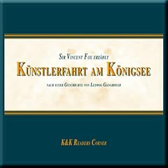 Sir Vincent Fox erz�hlt, 1 CD-Audio, K�nstlerfahrt am K�nigsee, 1 Audio-CD