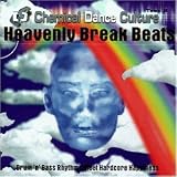 Revue Chemical Dance Culture  / Heavenly Break Beats
