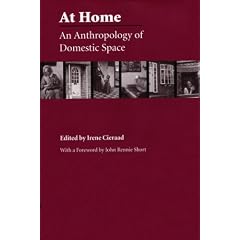 At Home: An Anthropology of Domestic Space (Space, Place & Society) (Space, Place, and Society)