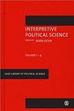 Interpretive Political Science (SAGE Library of Political Science)