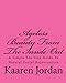 Ageless Beauty From The Inside Out: A Simple Ten Step Guide To Natural Facial Rejuvenation