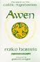 Awen, the Quest of the Celtic Mysteries