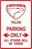 EAGLE TALON PARKING ONLY sport street sign