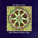 Her Infinite Variety: Celtic Women in Music & Song