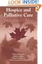 Hospice and Palliative Care: Concepts and Practice, Second Edition (Jones and Bartlett Series in Oncology)