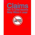Claims: How To Collect Insurance Money Without A Lawyer