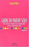 Guide du parent solo