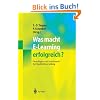 Was macht E-Learning erfolgreich?: Grundlagen und Instrumente der Qualit�tsbeurteilung