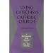 Living the Catechism of the Catholic Church: Paths of Prayer