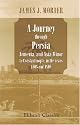A Journey through Persia, Armenia, and Asia Minor, to Constantinople, in the years 1808 and 1809: In which is included, some account of the proceedings ... Jones ... to the court of the King of Persia