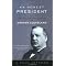 Presidential Biographies:&nbsp; Part II