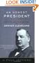 An Honest President: The Life and Presidencies of Grover Cleveland