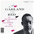 A Garland of Red by  Paul Chambers, Red Garland, and Art Taylor 