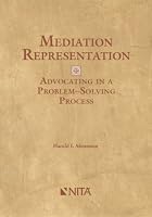 Mediation Representation: Advocating in a Problem-Solving Process