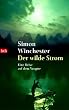 Der wilde Strom: Eine Reise auf dem Jangtse