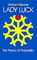 Lady Luck: The Theory of Probability (Science Study Series.)