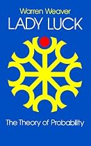 Lady Luck: The Theory of Probability (Science Study Series.)