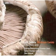 Lepo Sumera: Mushroom Cantata