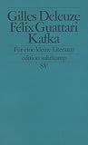 Kafka: F&uuml;r eine kleine Literatur (edition suhrkamp) - Gilles Deleuze, F&eacute;lix Guattari