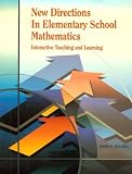 New Directions in Elementary School Math