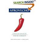 Click here to buy Aprovecho: A Mexican-American Border Cookbook (Hippocrene Cookbook Library) by  Teresa Cordero-Cordell and Robert Cordell.