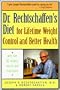 Dr. Rechtschaffen's Diet for Lifetime Weight Control and Better Health