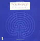 The Way of the Labyrinth: A Powerful Meditation for Everyday Life (Compass)