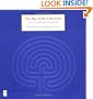 The Way of the Labyrinth: A Powerful Meditation for Everyday Life (Compass)