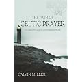 The Path of Celtic Prayer: An Ancient Way to Contemporary Joy