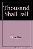 A thousand shall fall