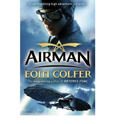 [(Airman )] [Author: Eoin Colfer] [Feb-2010]