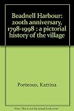 Beadnell Harbour : 200th anniversary, 1798-1998 : a pictorial history of the village