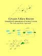 Circuits I Have Known: Simplified Explanations of Analog Circuits - The Nuts-and-Bolts Approach