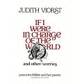 If I Were in Charge of the World and Other Worries (Poems for Children & Their Parents) (Illustrated) (Reinforced Hardcover)