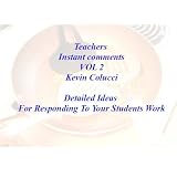 Teacher Help Instant Comments vol 2 (Teachers You are welcome, Come On In) ~ Kevin Colucci