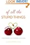 Of All the Stupid Things