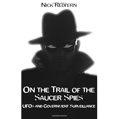 On the Trail of the Saucer Spies: UFOs and Government Surveillance