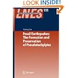 Fossil Earthquakes: The Formation and Preservation of Pseudotachylytes (Lecture Notes in Earth Sciences)