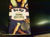 Be-Ro Flour Home Recipes: 40th Edition