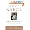 A Life with Karol: My Forty-Year Friendship with the Man Who Became Pope