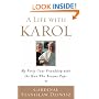 A Life with Karol: My Forty-Year Friendship with the Man Who Became Pope