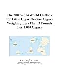 Review Icon Group International  / The 2009-2014 World Outlook for Little Cigarette-Size Cigars Weighing Less Than 3 Pounds Per 1,000 Cigars
