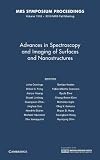 Advances in spectroscopy and imaging of surfaces and nanostructures : symposium held November 29-December 3, Boston, Massachusetts, U.S.A.