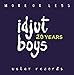 Idjut Boys, &#x30E2;&#x30A2;&#x30FB;&#x30AA;&#x30A2;&#x30FB;&#x30EC;&#x30B9; &#x2013; 20&#x5468;&#x5E74;&#x8A18;&#x5FF5;&#x30A8;&#x30C7;&#x30A3;&#x30B7;&#x30E7;&#x30F3; (More Or Less - 20 Years Edition), 発売中