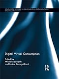 Digital virtual consumption