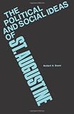 The Political and Social Ideas of Saint Augustine