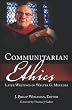 Communitarian Ethics: Later Writings of Walter G. Muelder