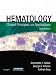 Hematology: Clinical Principles and Applications by Bernadette F. Rodak ISBN 1416030069